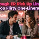rough er pick up line