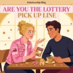 are you the lottery pick up line