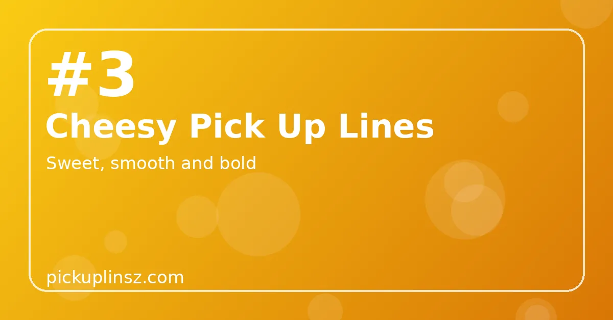 Funny cheese-themed flirting graphic in bright yellow