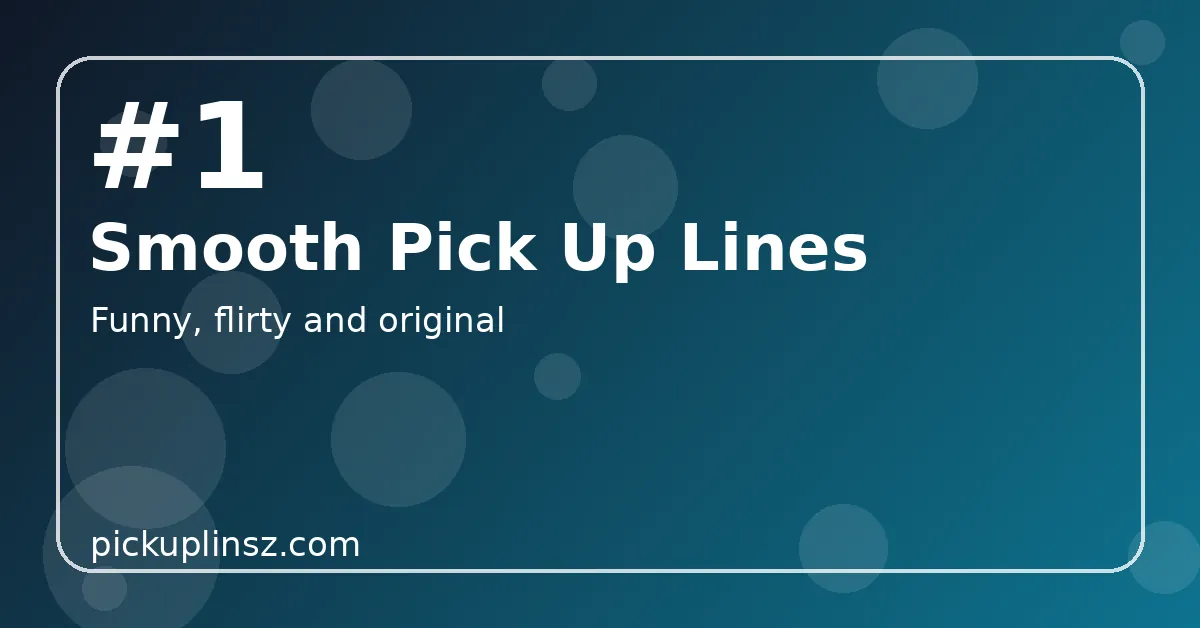 Smooth pick up lines title card in dark navy with cyan accents